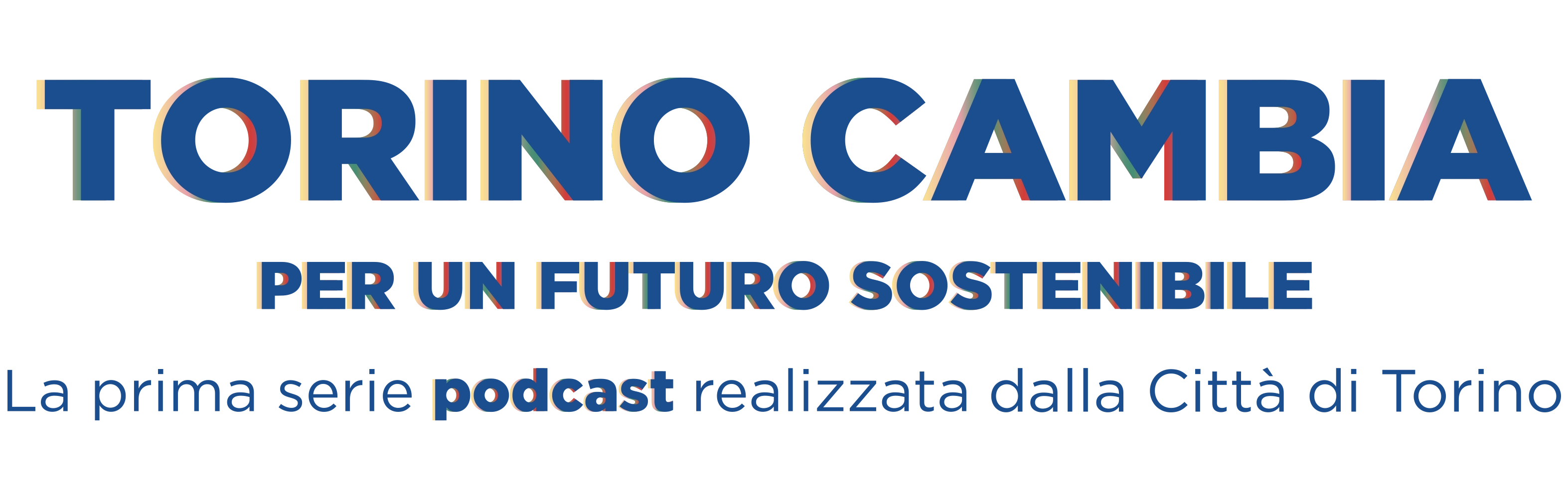 TORINO CAMBIA - La prima serie Podcast realizzata dalla Città di Torino